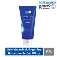 Chính hãng Kem rửa mặt dưỡng trắng Hada Labo PERFECT WHITE  80ml- KHAC LÔ DATE 30/12/2024 LÔ LX05