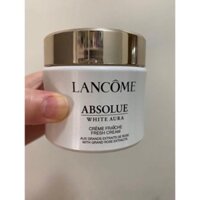 [CHÍNH HÃNG] Lancome  Kem Dưỡng Trắng , Lão Hóa ABSOLUE WHITE AURA FRESH CREAM 60ml
