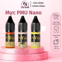 [CHÍNH HÃNG] Mực Nano PMU Phun Xăm Mày Môi Mí , bám màu nhanh, lên màu đẹp, chiếc xuất từ thiên nhiên- Liễu Thanh shop