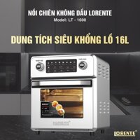 [Chính hãng] Nồi Chiên Không Dầu Lorente LT-1600 (16Lít) Điều khiển cảm ứng, Nhiều chế độ Cài đặt sẵn, An toàn, Vệ sinh