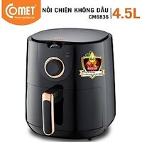 [Chính Hãng] - Nồi Chiên Không Dầu Comet CM6836 - 4.5L