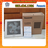 [CHÍNH HÃNG PANASONIC] Quạt hút Panasonic FV-25TGU5 - Sự lựa chọn hoàn hảo cho không gian của bạn