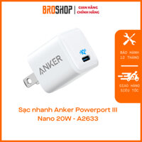 [CHÍNH HÃNG] Sạc nhanh Anker Powerport III Nano 20W - A2633 - Broshop