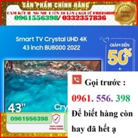 [CHÍNH HÃNG] Smart TV Samsung 43 Inch Crystal UHD 4K UA43BU8000KXXV 2022 - Miễn phí lắp đặt ;