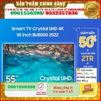[CHÍNH HÃNG] Smart TV Samsung 55 Inch Crystal UHD 4K UA55BU8000KXXV 2022 Miễn phí lắp đặt ;