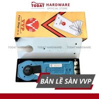[Chính Hãng THÁI LAN] Bản Lề Sàn Cửa Kính Cường Lực VVP Thái Lan FC34