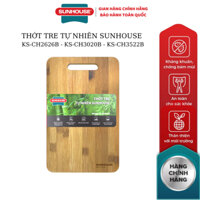 [chính hãng] Thớt Tre Tự Nhiên SUNHOUSE KS-CH2626B ,KS-CH3020B ,KS-CH3522B