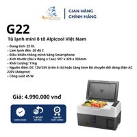 Chính hãng - Tủ lạnh mini ô tô Alpicool Việt Nam G22 (22Lit) - làm đá, trữ sữa, bảo quản mỹ phẩm, thực phẩm, đồ uống