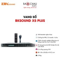 [CHÍNH HÃNG] Vang Số Karaoke Nghe Nhạc BKSound X5 Plus | Chống Hú - Kết Nối Cổng Quang, RTA - Giá Rẻ (Giá 1 Chiếc)