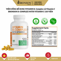 [CHÍNH HÃNG] Viên Uống Cung Cấp Vitamin B-Complex và Vitamin C Bronson B-Complex Vitamin C 120 Viên