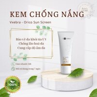 [CHÍNH HÃNG] VXEBRA ORICO SUN SCREEN - Kem chống nắng và những tác nhân gây hại cho da