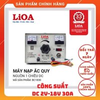 [CHÍNH HÃNG]Máy Nạp Ắc Quy 6V-12V-18V (Nguồn 1 Chiều DC) Lioa BC1830 (2-18V 30A)