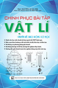 Chinh Phục Bài Tập Vật Lí Chuyên Đề: Dao Động Cơ Học