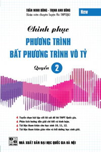 Chinh Phục Phương Trình Bất Phương Trình Vô Tỷ Quyển 2