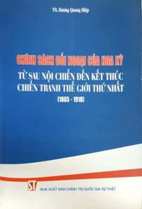 Chính sách đối ngoại của Hoa Kỳ từ sau nội chiến đến kết thúc chiến tranh thế giới thứ nhất 1865 - 1918