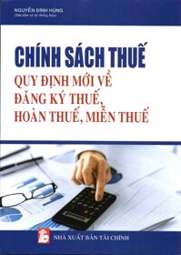 Chính Sách Thuế, Quyết Định Mới Về Đăng Ký Thuế, Hoàn Thuế