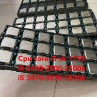 chíp cpu i5 2300,2400,2500,3470,3570,3570k