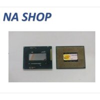 CHIP CPU I7 -3XXXM, I7 - GEN 3 M, I7 -3520M, I7 -3540M,  i7 Gen 3 thế hệ 3 M, i7 3gd M, hàng zin tháo máy.