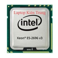 Chip CPU Intel Xeon E5 2676v3 - E5 2678v3 - 2666v3 - 2696v3 - 2680v4  - 2676v3 - 2699v3 -2696v4 siêu mạnh Socket 2011v3