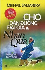 Chó Dẫn Đường, Đại Gia & Nhân Quả
