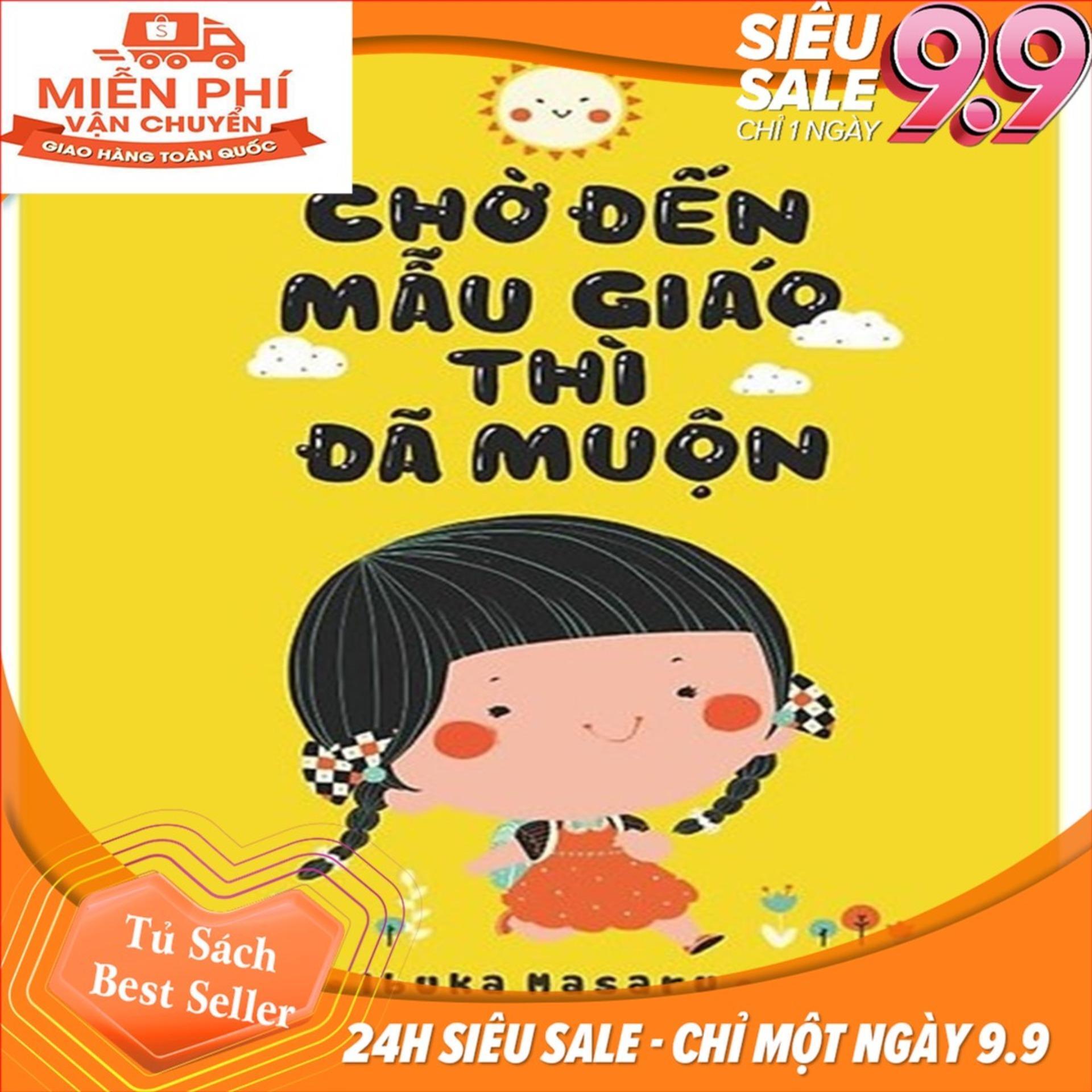 Chờ Đến Mẫu Giáo Thì Đã Muộn