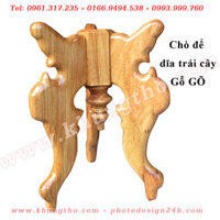 Chò gỗ gõ chưng trái cây – chò để dĩa trái cây