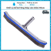 Chổi cọ bể bơi bằng thép không gỉ, cán nhôm, dài 45cm, Bàn chải hồ bơi lông thép không gỉ, cán nhôm