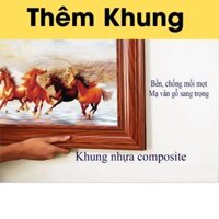 Chọn Khung Tranh Phù hợp với bức ảnh đặt, Shop sẽ Gắn luôn vào tranh cho bạn ( KHUNG TRANH NHỰA COMOSTE GIÁ CHUẨN)
