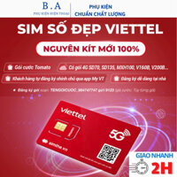 Chọn Số Đẹp - Sim 4G Viettel Tomato Nguyên KIT - Đăng Ký Chính Chủ Tại Cửa Hàng Viettel