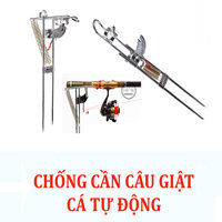 Chống Cần Câu Tự Động Giật Cá - Chỉ Cần Cá Cắn Câu, Cần Sẽ Tự Giật