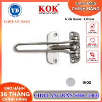 Chốt an toàn Trung Dũng SHK-13001 chốt an toàn INOX304 cho cửa gỗ kích thước 130x30x55mm chính hãng KOK