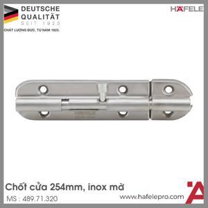 Chốt Cửa 254mm Hafele 489.71.320