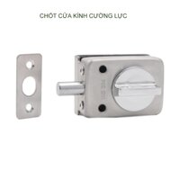 Chốt cửa kính cường lực không khung làm bằng inox 304, vặn chốt để khóa bên trong