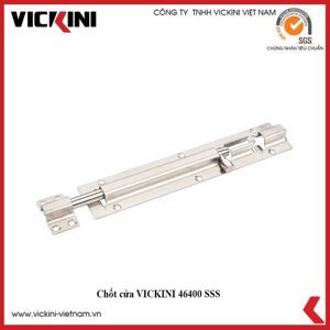 Chốt cửa Vickini 46400 SSS