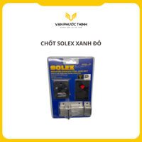 Chốt vệ sinh xanh đỏ Solex - Vạn Phước Thịnh