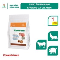 CHROM hữu cơ, thức ăn bổ sung khoáng và vitamin cho gia súc, gia cầm, gói 1kg