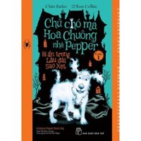 Chú Chó Ma Hoa Chuông nhà Pepper Tập 01 - Bản Quyền