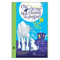 Chú Chó Ma Hoa Chuông Nhà Pepper 03 - Giải Cứu Ngựa Trăng