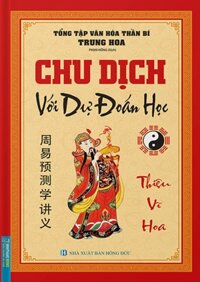 Chu Dịch Với Dự Đoán Học MT