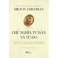 Chủ nghĩa Tư bản và Tự do Capitalism and Freedom Bìa cứng - Bản Quyền