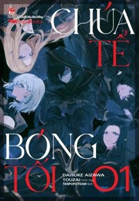 Chúa Tể Bóng Tối - Tập 1  - Bản Thường (Light Novel Wings Books)