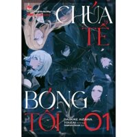 Chúa tể bóng tối- Tập 1( Light Novel)