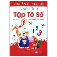 Chuẩn Bị Cho Bé Vào Lớp 1 - Tập Tô Số Tái Bản