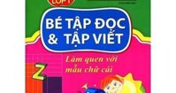 Chuẩn Bị Vào Lớp Một - Bé Tập Đọc Và Tập Viết