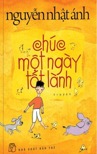 Chúc Một Ngày Tốt Lành (Bìa Mềm)