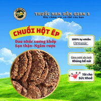 CHUỐI HỘT ÉP ( CHUỐI NHÀ ) HÀNG LOẠI 1 - GIÚP GIẢM NHỨC MỎI VÀ SẠN THẬN - HÀNG VIỆT NAM CHẤT LƯỢNG CAO 1kg