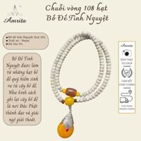 Chuỗi vòng 108 hạt  Bồ Đề Tinh Nguyệt – Hạt tràng bồ đề – Vòng tay chuỗi hạt phật giáo