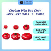 Chuông điện báo cháy tiến thành 220v ~24v loại 4 inch,6inch,8inc