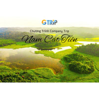 Chương Trình Company Trip Nam Cát Tiên - GTrip