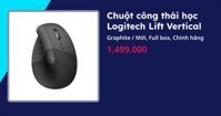 Chuột công thái học Logitech Lift Vertical (Graphite - Mới, Full box, Chính hãng)